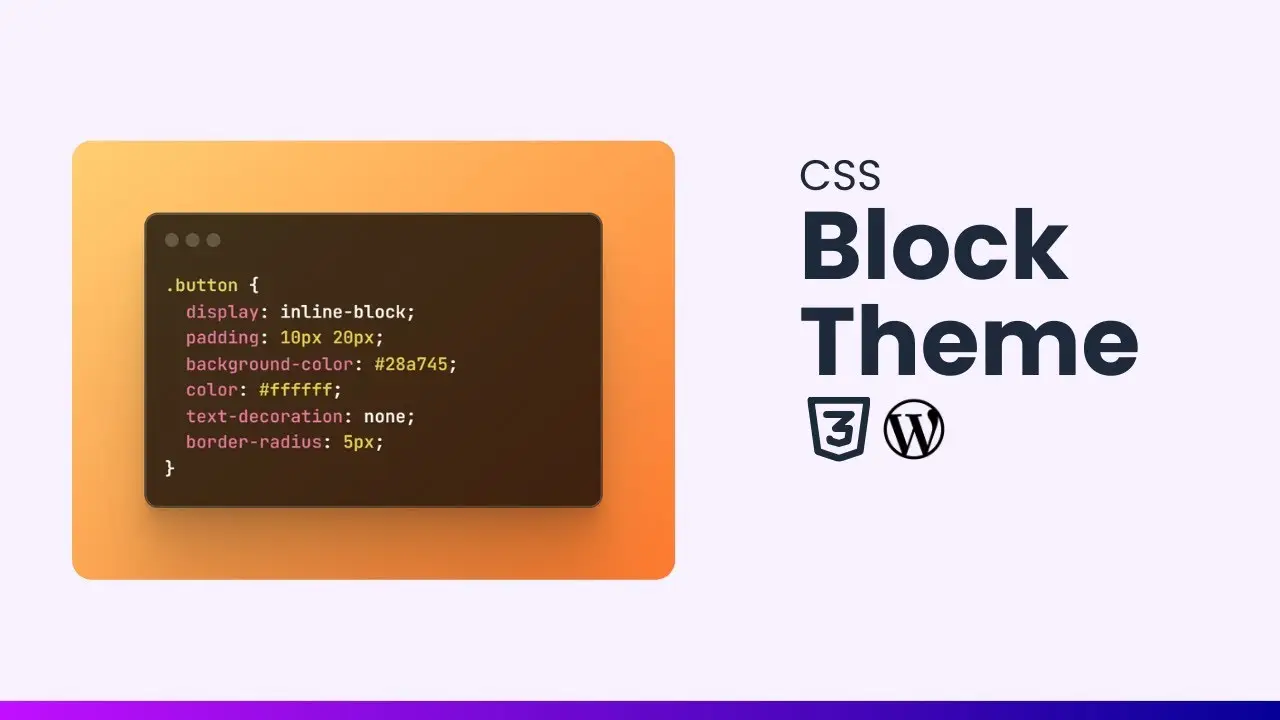 How to Add CSS to WordPress Block Theme
