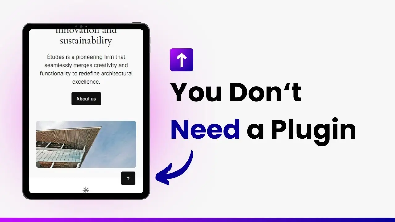 How to Create a Scroll to Top Button in WordPress Without Plugins